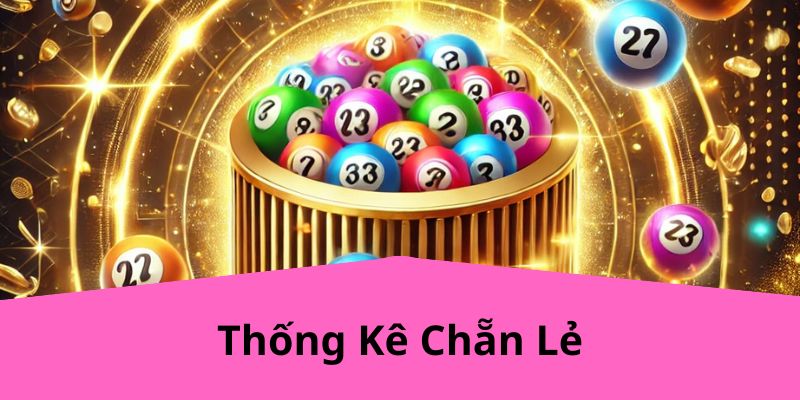 Thống Kê Chẵn Lẻ KUBET – Phương Pháp Dự Đoán Chính Xác Cho Người Chơi Xổ Số